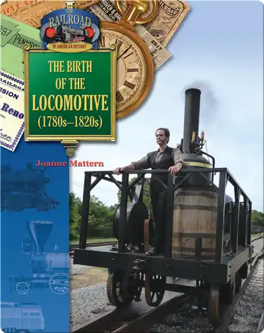 The Birth of the Locomotive (1780-1820) book