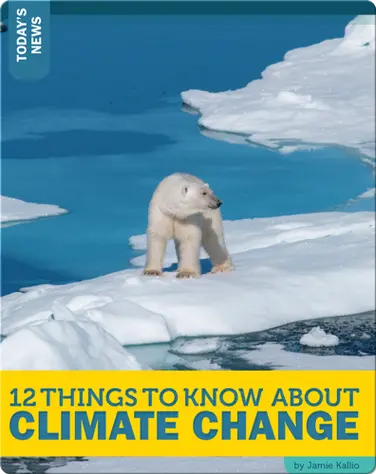 12 Things To Know About Climate Change book