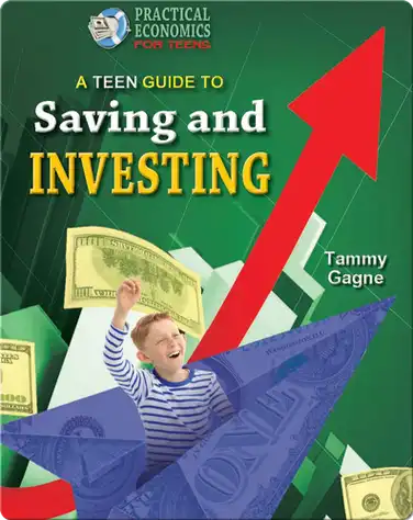 A Teen Guide to Saving and Investing book