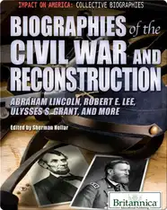 Biographies of the Civil War and Reconstruction
