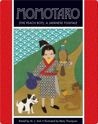 Momotaro (The Peach Boy): A Japanese Folktale book