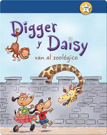 Digger y Daisy van al zoológico (Digger and Daisy Go to the Zoo) book