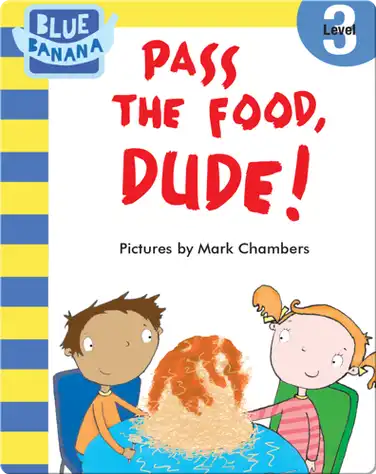 Pass the Food, Dude! book