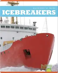 Machines At Work: Icebreakers