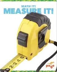Math It! Measure It!