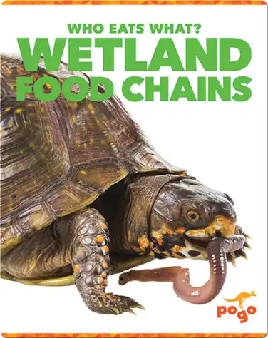 Who Eats What? Wetland Food Chains book