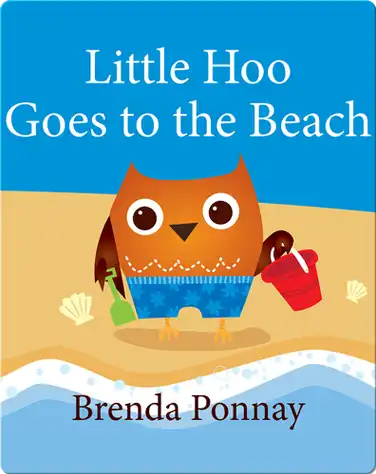 Little Hoo Goes to the Beach book