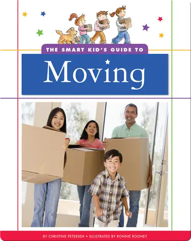 The Smart Kid's Guide to Moving book