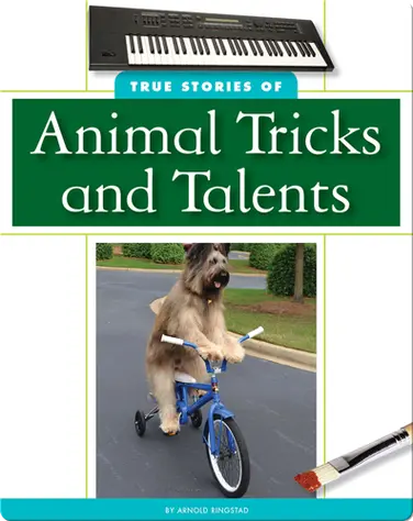 True Stories of Animal Tricks and Talents book