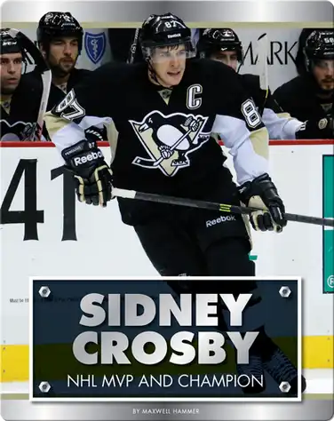 Sidney Crosby: NHL MVP and Champion book