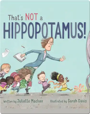 That's NOT a Hippopotamus! book