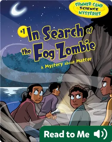 #1 In Search of the Fog Zombie: A Mystery about Matter book