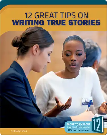 12 Great Tips On Writing True Stories book