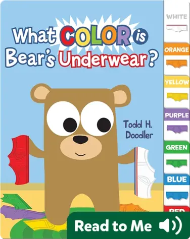 What Color is Bear's Underwear? book