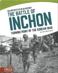 The Battle of Inchon: Turning Point of the Korean War