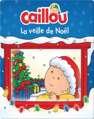 Caillou : La veille de Noël