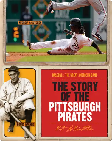 The Story of Pittsburgh Pirates book