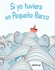 Si yo tuviera un Pequeño Barco