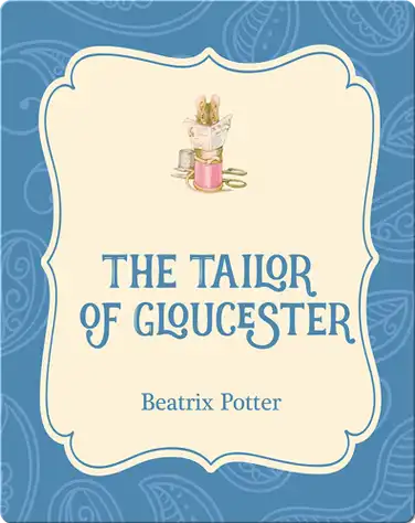The Tailor of Gloucester book