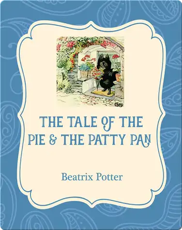 The Tale of the Pie and the Patty Pan book