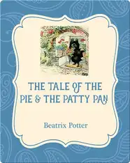 The Tale of the Pie and the Patty Pan