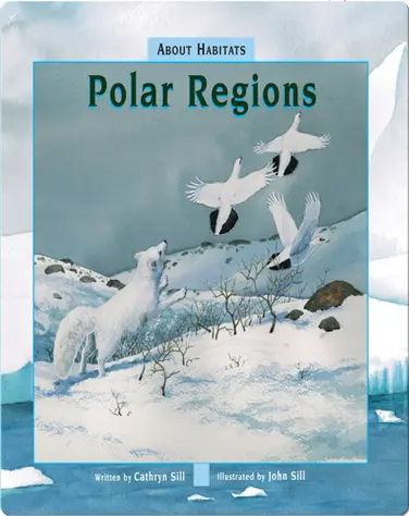 About Habitats: Polar Regions book