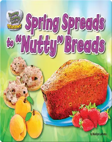 Spring Spreads to "Nutty" Breads book