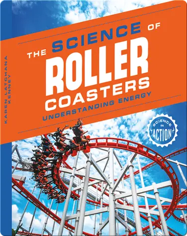 Science of Roller Coasters: Understanding Energy book