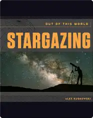 Stargazing: Out of This World