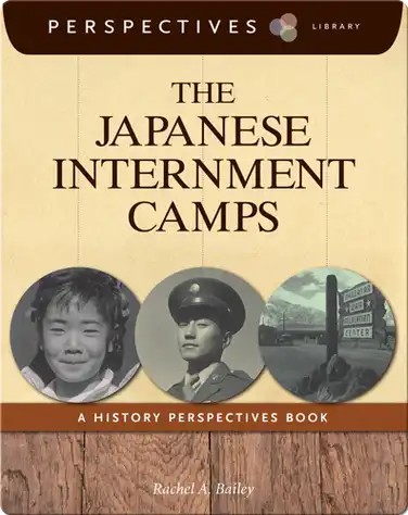 The Japanese Internment Camps: A History Perspectives Book book