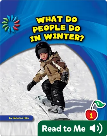 What Do People Do in Winter? book