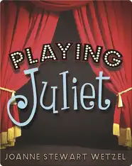 Playing Juliet