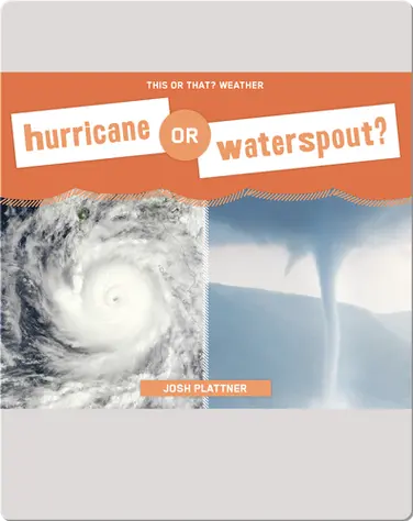 Hurricane or Waterspout? book