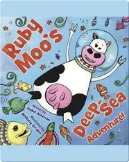 Ruby Moo's Deep-Sea Adventure!