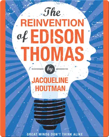 The Reinvention of Edison Thomas book