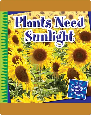 Plants Need Sunlight book