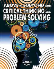 Above and Beyond with Critical Thinking and Problem Solving