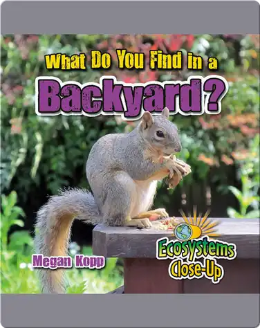 What Do You Find in a Backyard? book