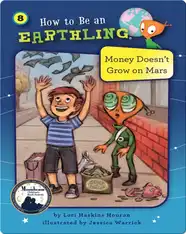 How to Be an Earthling: Money Doesn't Grow on Mars