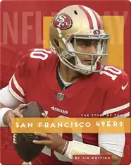 The Story of the San Francisco 49ers