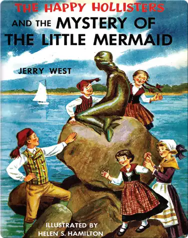 The Happy Hollisters and the Mystery of the Little Mermaid book