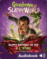 Goosebumps SlappyWorld #1: Slappy Birthday to You