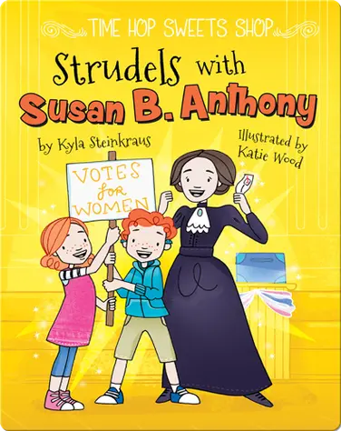 Strudels with Susan B. Anthony book
