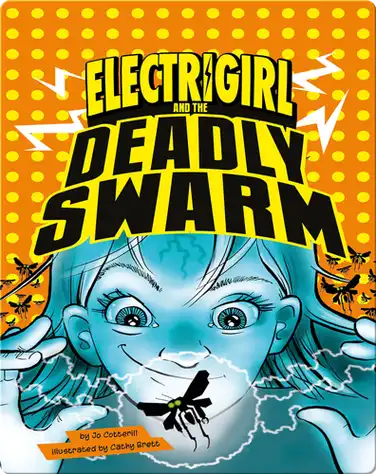 Electrigirl and the Deadly Swarm book