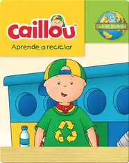 Caillou aprende a reciclar