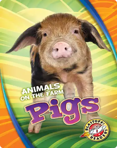 Animals on the Farm: Pigs book
