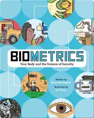 Biometrics: Your Body and the Science of Security