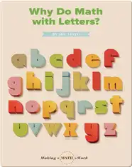 Why Do Math with Letters?