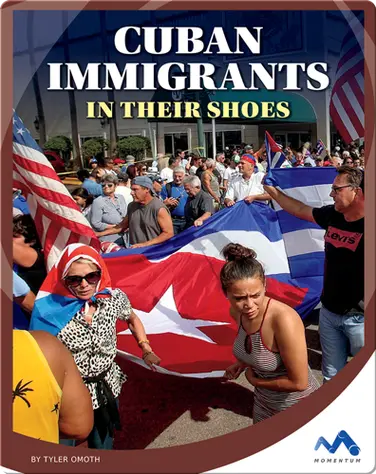 Cuban Immigrants: In Their Shoes book