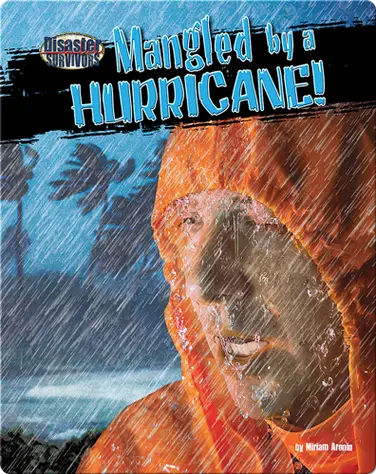 Mangled by a Hurricane! book